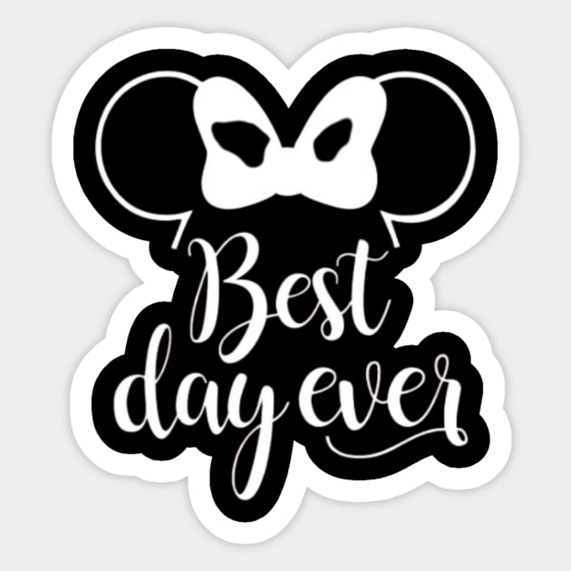 Best day Ever , Birthday ,  for Women, Vacation Shirt, Sticker by creativitythings 